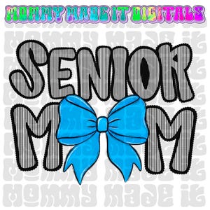 Senior Mom PNG: Coquette Bow Seersucker Design (Digital Download