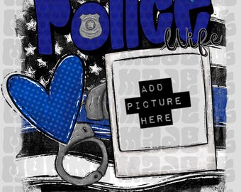 Police Wife Photo Frame PNG – Back the Blue Digital Design