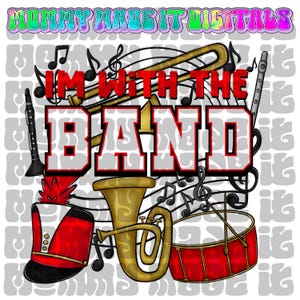 Red School Colors I’m with the Band Digital Design Download Music Notes Drum Major Clarinet Trumpet Tuba Flute Bugle Shako Spirit Wear