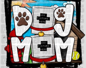 Dog Mom Photo Frame PNG | Custom Family Keepsake (Digital Download)