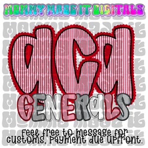 May include: A digital graphic with the text "ACA GENERALS" in a bold, red and white striped design, outlined in black. The word "GENERALS" is in a mix of red, gray, and white. The top banner reads "MOMMY MADE IT DIGITALS".
