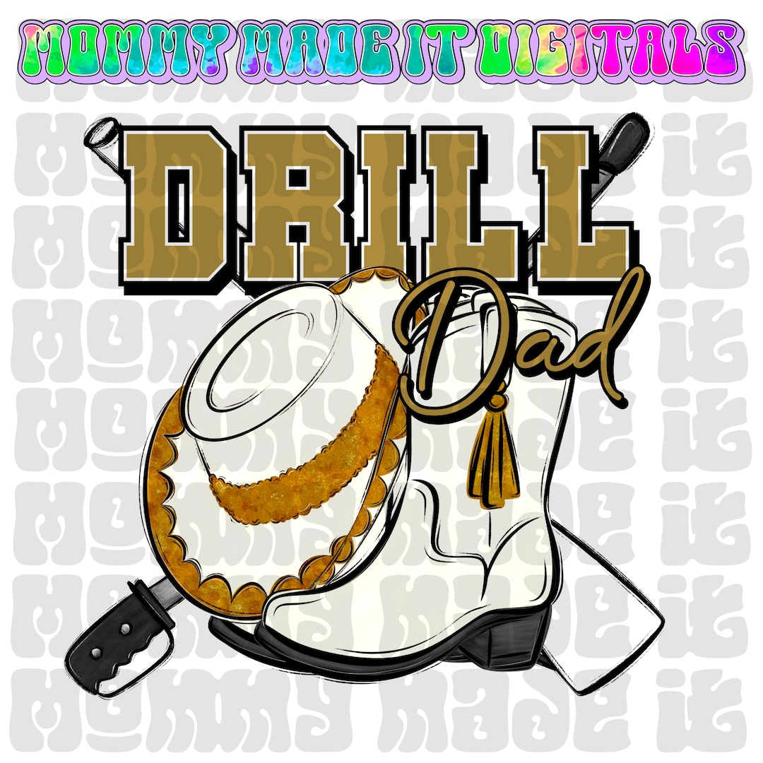 Gold Drill Dad PNG: Color Guard, Majorette Design (digital Download - Etsy