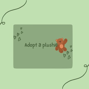 Adopt a Plushie, Choose a Stuffed Animal to Rehome  ! !