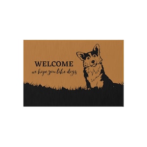 Corgi, Welcome, We Hope You Like Dogs Outdoor Rug, Doormat 24x36&quot;