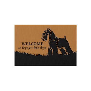 Schnauzer, Welcome, We Hope You Like Dogs Outdoor Rug, Doormat 24x36&quot;