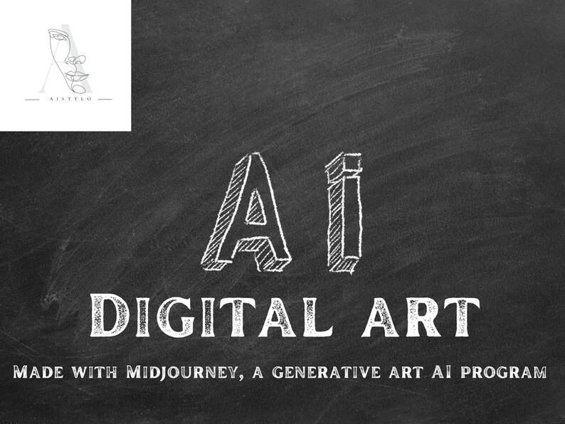 May include: White text on a black background reads "AI DIGITAL ART MADE WITH MIDJOURNEY, A GENERATIVE ART AI PROGRAM". The letters are stylized to look like they were drawn with chalk.