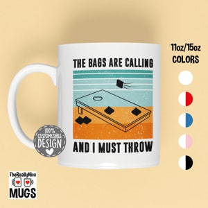 Funny Cornhole Player Mug | The Bags Are Calling, Cornhole Lover Gift, Tailgate Party Mug, Bags Game Team Coffee Mug