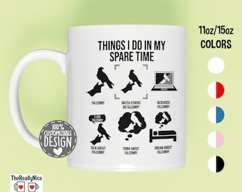 Falconry Lover Coffee Mug | Things I Do In My Spare Time