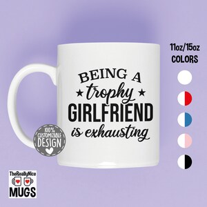 Funny Girlfriend Mug | Trophy Girlfriend, Gift for Girlfriend, Relationship Gift, Couple Anniversary Mug, Proud Girlfriend Coffee Mug