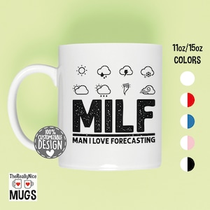 Meteorology Weatherman Mug | Man I Love Forecasting, Future Meteorologist Gift, Climatologist Coffee Mug
