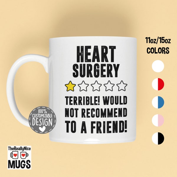 Funny Heart Surgery Mug | Would Not Recommend, Heart Surgery Get Well Soon Gift, Heart Attack Recovery Coffee Mug