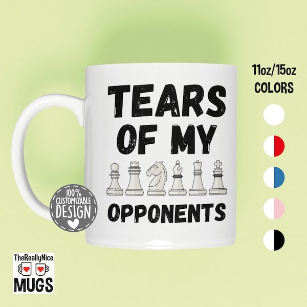 Chess Player Mug | Tears Of My Opponents, Chess Figures Mug, Chess Player Gift, Chess Tournament Tea Cup, Gambit Coffee Mug