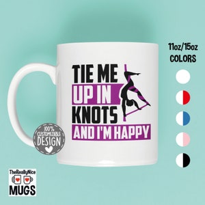 Aerial Dancing Mug | Aerial Dancer Cup, Tie Me Up In Knots, Aerialist Gift, Acrobatic Dancer, Aerial Silks Coffee Mug