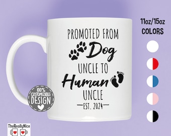 Uncle Brother Pregnancy Announcement Mug | Dog Uncle to Human Uncle, Brother Becomes Uncle, First Nephew First Niece, Pregnancy Reveal Uncle
