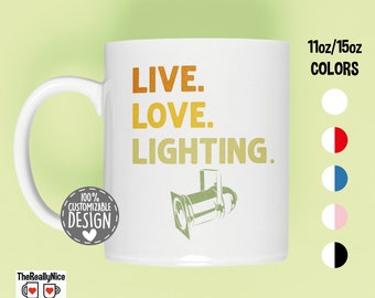 Live Love Lighting Mug | Theater Tech Crew Gift