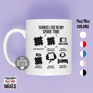 Jigsaw Puzzle Mug | Jigsaw Puzzle Lover Gift, Things I Do In My Spare Time, Puzzle Player Tea Cup, Puzzle Solving Coffee Mug