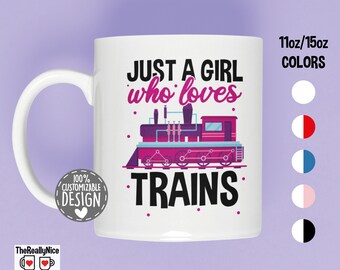 Trainspotter Mug | Just A Girl Who Loves Trains, Train Lover Gift, Railfan, Train Collector Gift, Train Mug, Model Train Gift, Coffee Mug