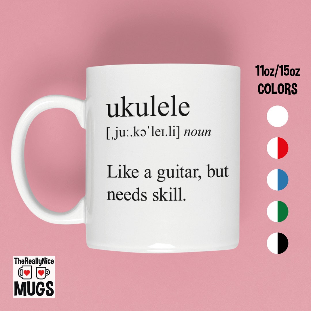 Funny Ukulele Definition Mug Ukulele Player Gift, Uke Lover Tea Cup