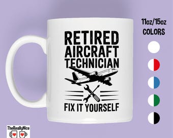 Retired Aircraft Technician Mug | Funny Aviation Retirement Gift