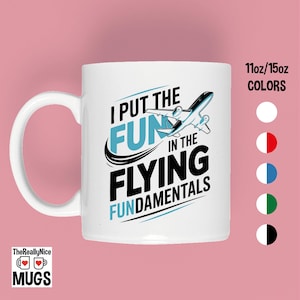Pilot Mug | Fun in Fundamentals Funny Aviation Coffee Tea Cup