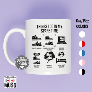 Sneaker Collector Mug | Sneaker Spare Time, Shoe Collector Gift, Footwear Fan Tea Cup, Sneaker Lover Gift, Fresh Kicks Coffee Mug