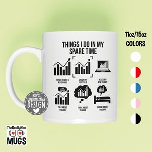 Trading Mug | Stock Trader Gift, Things I Do In My Spare Time, Forex Mug, Day Trader Cup, Investor Coffee Mug
