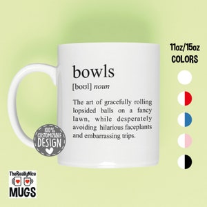 Bowls Definition Mug | Funny Lawn Bowling Tea Cup, Bowls Player Gift, Funny Bowls Cup, Lawn Bowler Coffee Mug