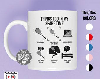 Squash Player Mug | Things I Do In My Spare Time
