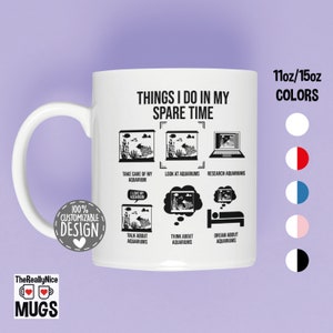 Funny Aquarist Mug | Things I Do In My Spare Time, Fishkeeping Mug, Fun Fish Lover Gift, Saltwater Aquarium Coffee Mug