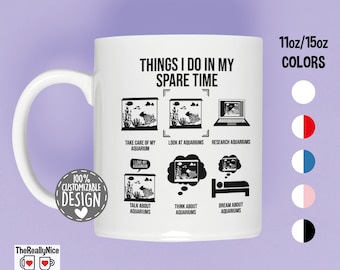 Funny Aquarist Mug | Things I Do In My Spare Time, Fishkeeping Mug, Fun Fish Lover Gift, Saltwater Aquarium Coffee Mug