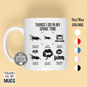 Tarantula Mug | Things I Do In My Spare Time, Tarantula Owner Gift, Spider Lover Coffee Mug