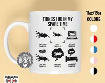Tarantula Mug | Things I Do In My Spare Time, Tarantula Owner Gift, Spider Lover Coffee Mug