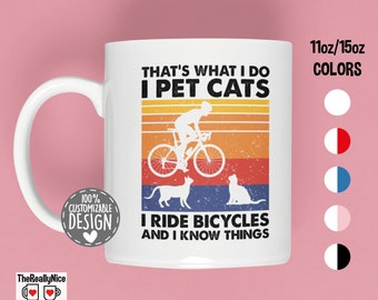 That's What I Do I Pet Cats I Ride Bicycles Mug | Cycling And Cat Lover Mug, Bicycle Lover Gift, Bike Mug, Cyclist Cup, Cat Owner Coffee Mug