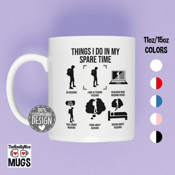 Funny Rucking Mug | Things I Do, Gift for Ruck Marchers & Fitness Adventurers, Fitness Rucking Coffee Mug