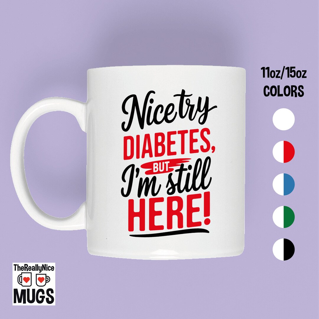 Diabetes Mug Awareness, Insulin Tea Cup, Funny Diabetic Coffee Mug for ...