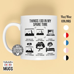 Funny Reptile Owner Mug | Things I Do, Terrarium Tea Cup, Herpetology Enthusiast Gift, Animal Lover Bearded Dragon Coffee Mug