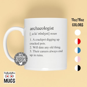 Archaeologist Definition Mug | Archaeology Lover Gift, Archaeologist Tea Cup, Archaeology Teacher Gift, Archaeology Coffee Mug