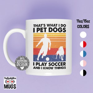 Funny Soccer Player Dog Owner Mug | Soccer Player Gift, Soccer Coach Tea Cup, Soccer Game And Dog Lover Coffee Mug