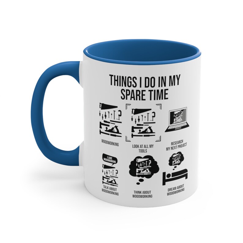 Funny Woodworking Mug | Carpenter Gift, Woodworker Tea Cup Blue