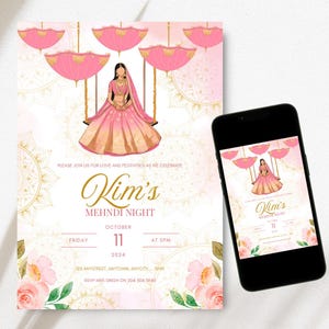 May include: A pink and gold invitation for a Mehndi Night. The invitation features a woman in a pink and gold outfit sitting on a swing decorated with pink umbrellas. The text on the invitation reads "Kim's Mehndi Night" and includes the date and time of the event.