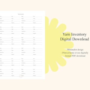 May include: Printable yarn inventory tracker with a minimalist design. The tracker has columns for brand, fiber, weight, color, quantity, and cost. The text "Yarn Inventory Digital Download" is at the top of the page.
