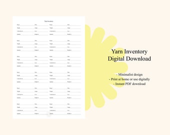 May include: Printable yarn inventory tracker with a minimalist design. The tracker has columns for brand, fibre, weight, colour, quantity, and cost. The text "Yarn Inventory Digital Download" is at the top of the page.