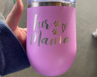 Fur Mama 12 oz Thermal Wine Tumbler