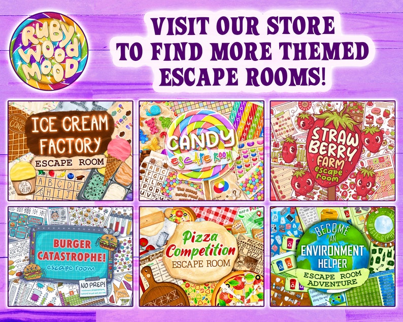 May include: A colorful illustration of escape room games with themes like ice cream factory, candy, strawberry farm, burger catastrophe, pizza competition, and environment helper. The image includes the text "VISIT OUR STORE TO FIND MORE THEMED ESCAPE ROOMS!"