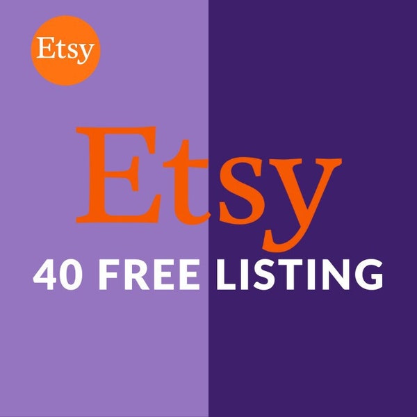 40 Free Listings for New seller on Etsy "You will save 8 usd value" -Selling on etsy-open shop-etsy new shop