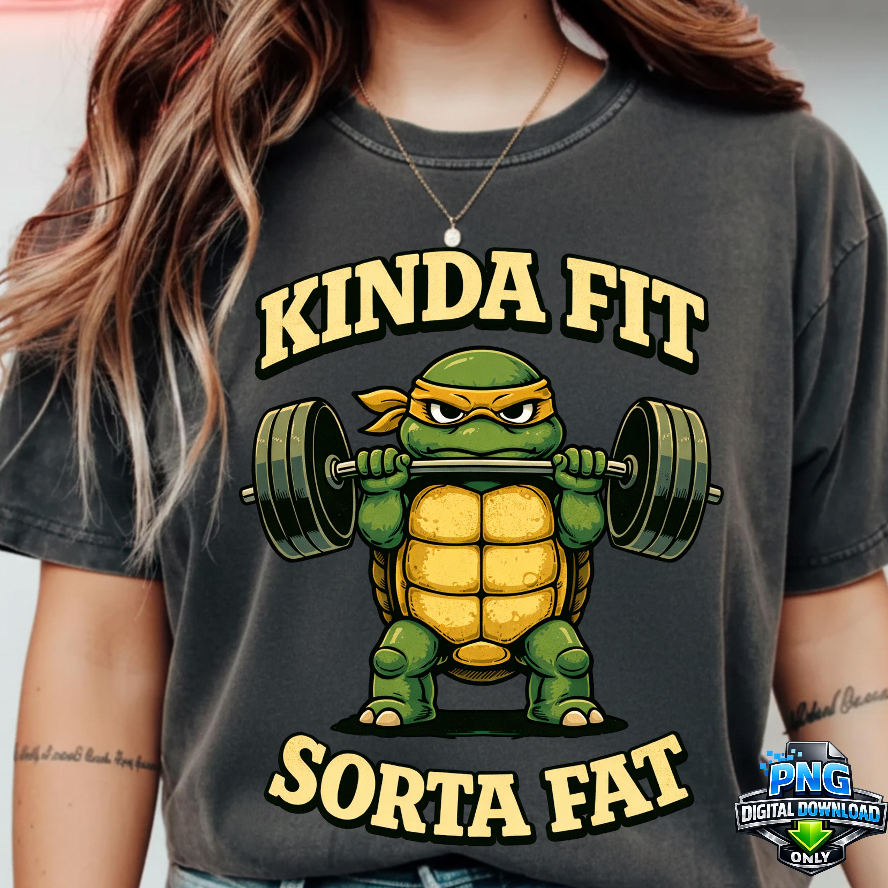 Kinda Fit Sorta Fat PNG, Gym Humor PNG, Funny Workout Quote ...
