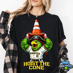 Hoist The Cone Png, Pirates Hoist The Cone, Funny Saying Baseball Meme Png, Pittsburgh Baseball Png, Pirate Parrot Mascot Hoist The Cone image 8