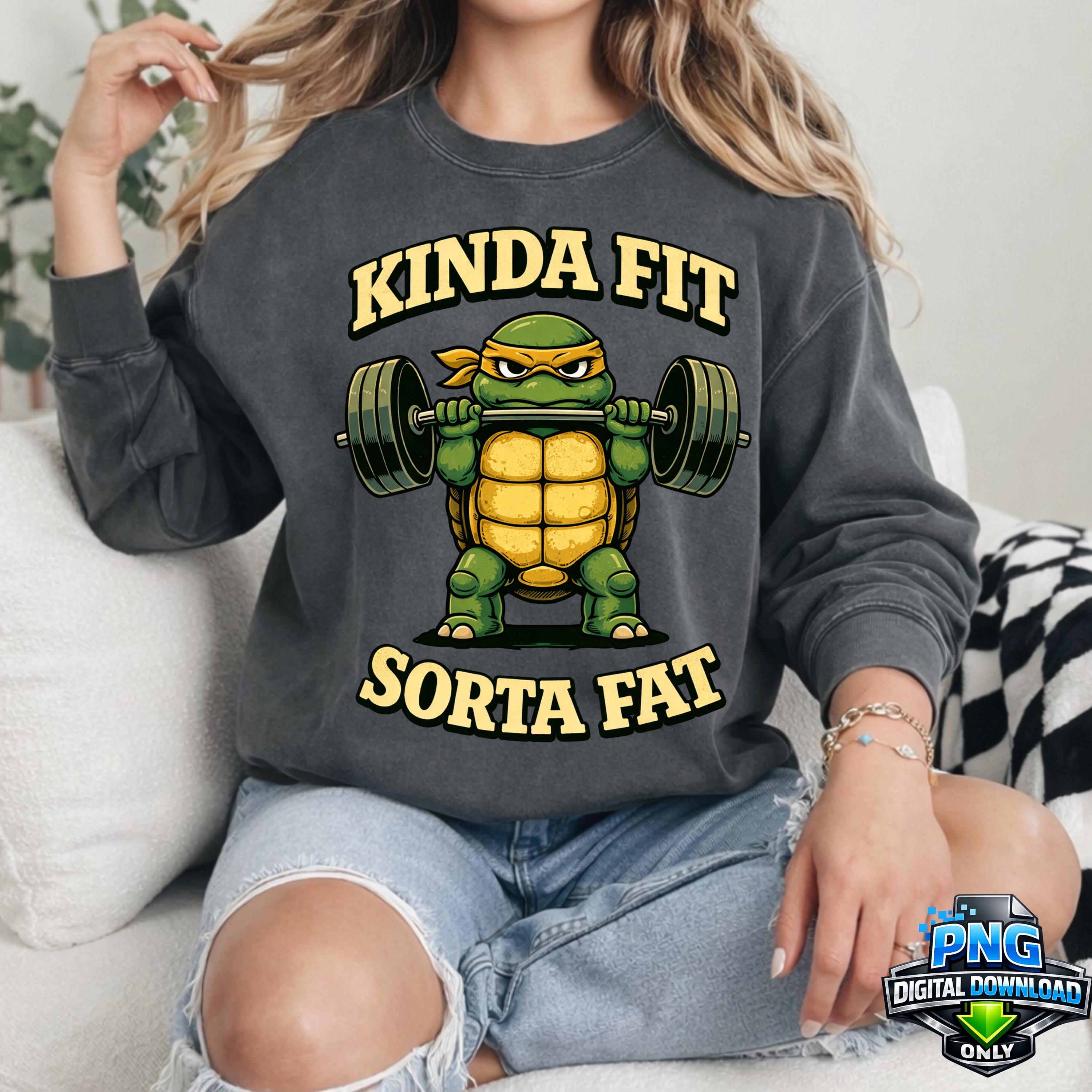 Kinda Fit Sorta Fat PNG, Gym Humor PNG, Funny Workout Quote ...