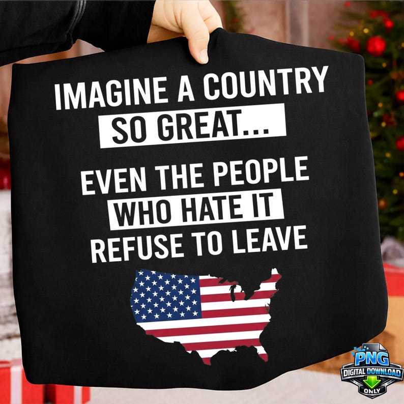 Li Maria Country. Imagine Imagine A Country so Great Png, Even the People Who Hate It Refuse to ...