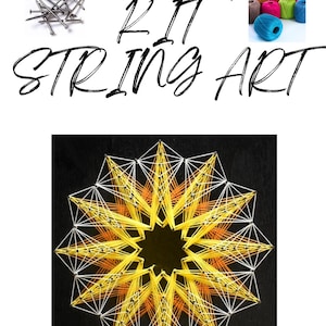 May include: String art kit featuring a geometric starburst design in yellow and white thread on a black background. The image includes nails, spools of colorful thread, and the words "KIT STRING ART".